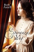 Cover-Bild zum Titel 'Esperanzas Weg' von 'Ruth Axtell'