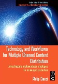 Cover-Bild zum Titel 'Technology and Workflows for Multiple Channel Content Distribution' von 'Philip Cianci'