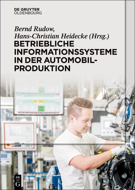 Betriebliche Informationssysteme in der Automobilproduktion - 
