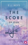 Cover-Bild zum Titel 'The Score of our Life' von 'E. J. Keys'