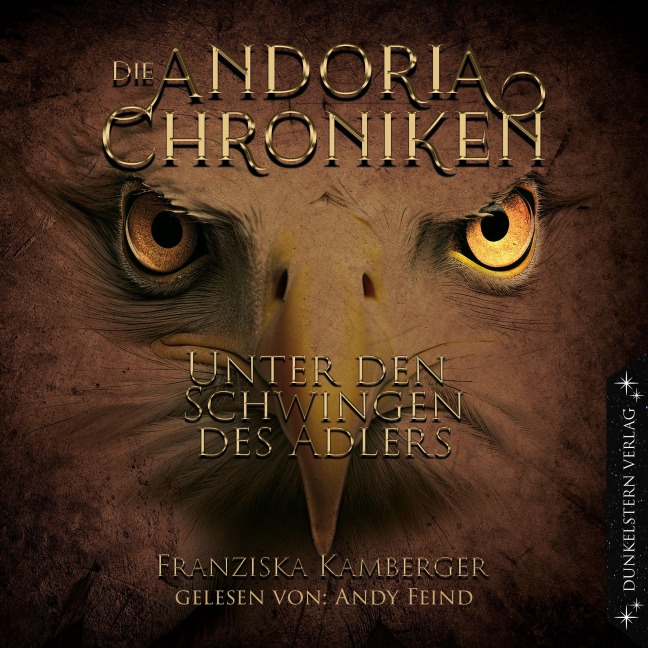 Die Andoria Chroniken - Unter den Schwingen des Adlers - Franziska Kamberger