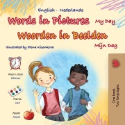 Cover-Bild zum Titel 'Words in Pictures - My Day (English Dutch Bilingual Children's Book)' von 'Shelley Admont, Danny Shmuilov, Kidkiddos Books'