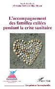 Cover-Bild zum Titel 'L'accompagnement des familles exilées pendant la crise sanitaire' von ''
