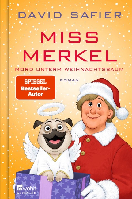 Miss Merkel: Mord unterm Weihnachtsbaum - David Safier
