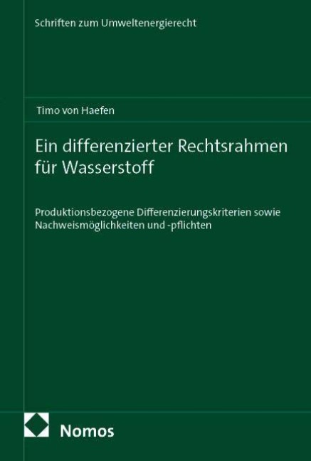 Ein differenzierter Rechtsrahmen für Wasserstoff - Timo von Haefen
