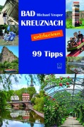 Cover-Bild zum Titel 'Bad Kreuznach entdecken' von 'Michael Vesper'