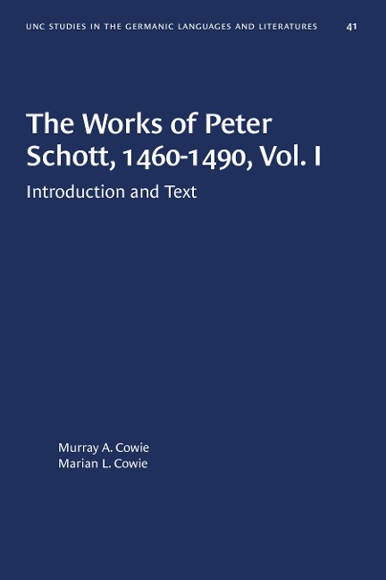 The Works of Peter Schott, 1460-1490, Vol. I - 