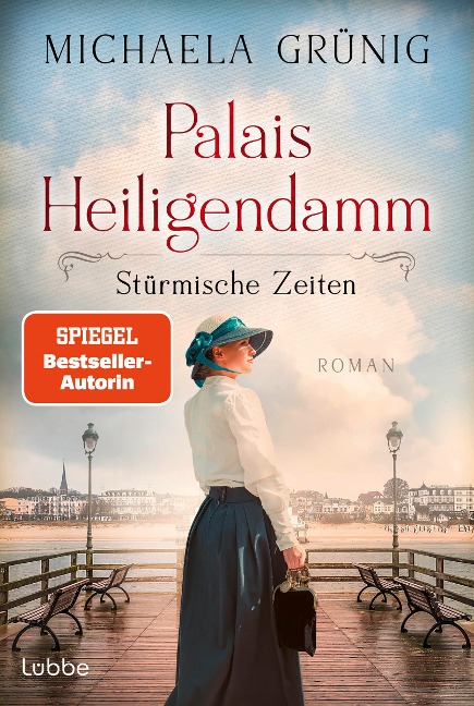 Palais Heiligendamm - Stürmische Zeiten - Michaela Grünig