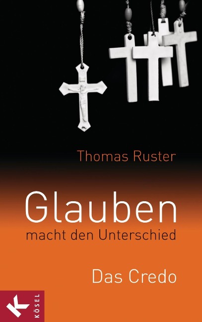 Glauben macht den Unterschied - Thomas Ruster