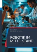 Cover-Bild zum Titel 'Robotik im Mittelstand' von 'Andreas Pörtner'