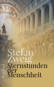 Cover-Bild zum Titel 'Sternstunden der Menschheit' von 'Stefan Zweig, André Hoffmann'
