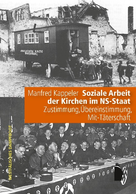 Soziale Arbeit der Kirchen im NS-Staat - Manfred Kappeler