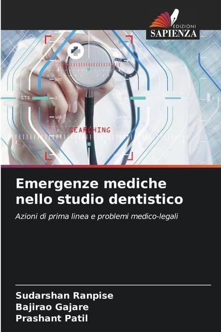 Emergenze mediche nello studio dentistico - Sudarshan Ranpise, Bajirao Gajare, Prashant Patil