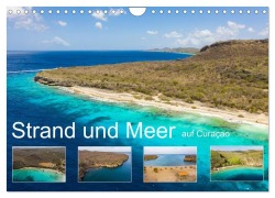 Cover-Bild zum Titel 'Strand und Meer auf Curaçao (Wandkalender 2027 DIN A4 quer), CALVENDO Monatskalender' von 'Yvonne Tilo Kühnast - naturepics'