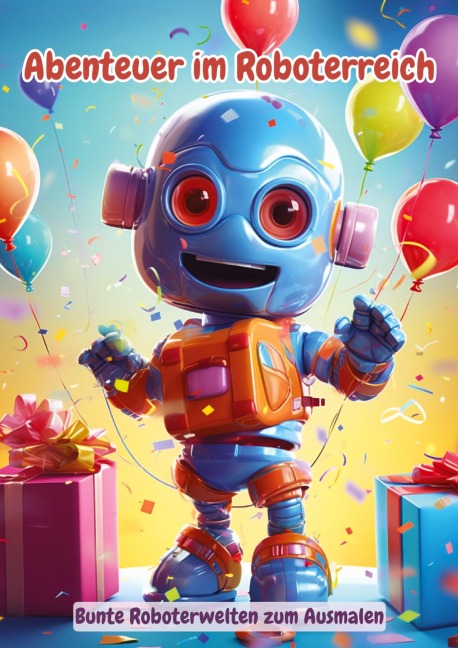 Abenteuer im Roboterreich - Christian Hagen