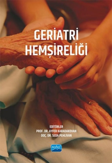 Geriatri Hemsireligi - Ayfer Karadakovan