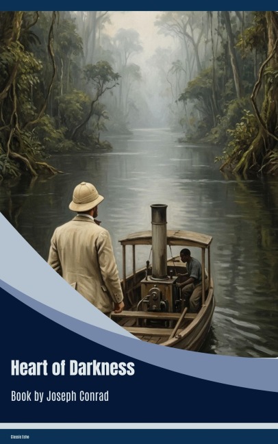Heart of Darkness - Joseph Conrad