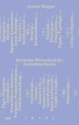 Cover-Bild zum Titel 'Kritisches Wörterbuch der Architekturtheorie' von 'Anselm Wagner'