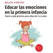Cover-Bild zum Titel 'Educar las emociones de la primera infancia' von 'Belén Piñeiros'