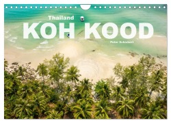 Cover-Bild zum Titel 'Thailand - Koh Kood (Wandkalender 2026 DIN A4 quer), CALVENDO Monatskalender' von 'Peter Schickert'