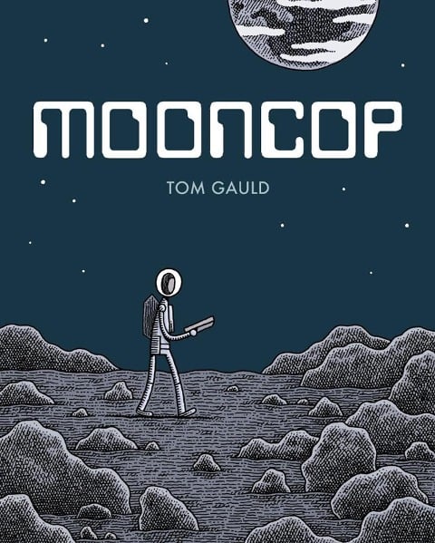 Mooncop - Tom Gauld