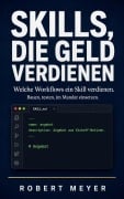 Cover-Bild zum Titel 'Skills, die Geld verdienen' von 'Robert Meyer'
