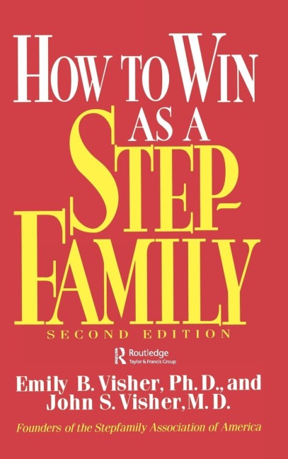 How To Win As A Stepfamily - Emily B. Visher