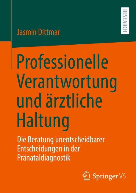Professionelle Verantwortung und ärztliche Haltung - Jasmin Dittmar