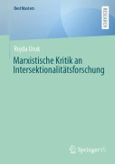 Cover-Bild zum Titel 'Marxistische Kritik an Intersektionalitätsforschung' von 'Rojda Uruk'