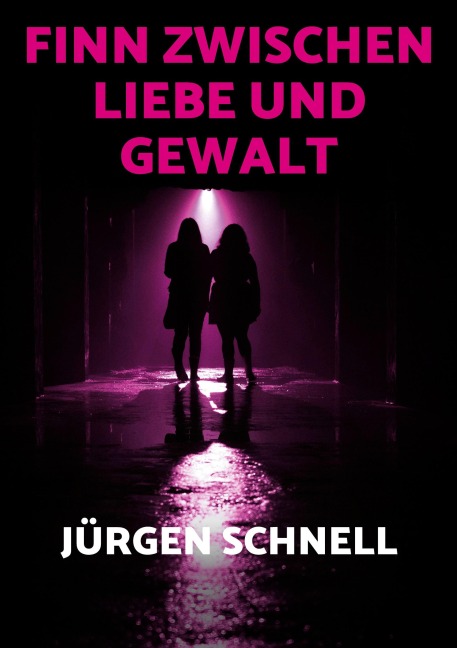 Finn zwischen Liebe und Gewalt - Jürgen Schnell