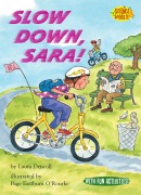 Cover-Bild zum Titel 'Slow Down, Sara!' von 'Laura Driscoll'