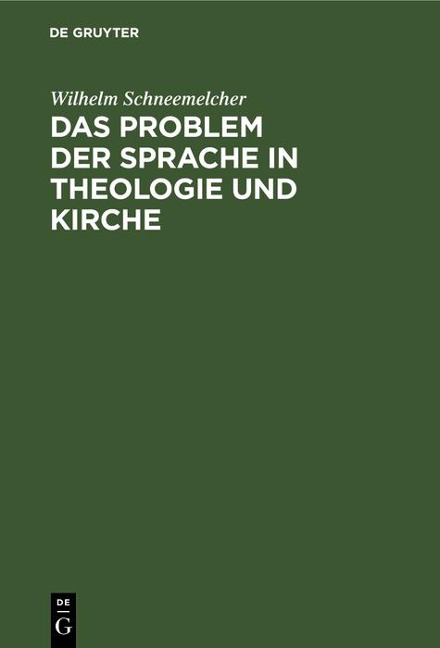 Das Problem der Sprache in Theologie und Kirche - 