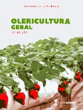 Cover-Bild zum Titel 'Olericultura Geral' von 'Jerônimo Luiz Andriolo'