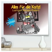 Alles für die Katz! Lustiger Katzen-Planer (hochwertiger Premium Wandkalender 2026 DIN A2 quer), Kunstdruck in Hochglanz - Elisabeth Stanzer