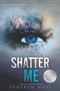 Cover-Bild zum Titel 'Shatter Me' von 'Tahereh Mafi'