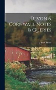 Cover-Bild zum Titel 'Devon & Cornwall Notes & Queries; 10' von 'John S. Amery'