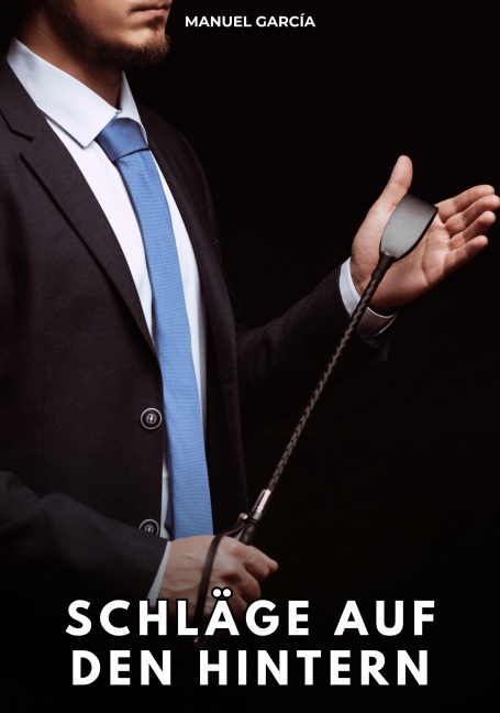 Schläge auf den Hintern - Manuel García