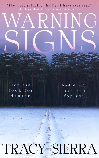 Warning Signs - Tracy Sierra