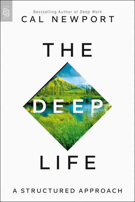 The Deep Life - Cal Newport