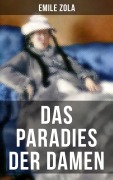 Cover-Bild zum Titel 'Das Paradies der Damen' von 'Emile Zola'