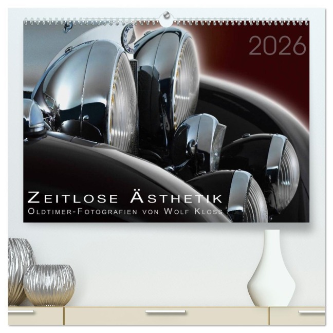 Zeitlose Ästhetik Oldtimer-Fotografien von Wolf Kloss (hochwertiger Premium Wandkalender 2026 DIN A2 quer), Kunstdruck in Hochglanz - Wolf Kloss