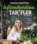 Cover-Bild zum Titel 'Fitmuhendisce Tarifler' von 'Canan Hastürk'