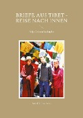 Cover-Bild zum Titel 'Briefe aus Tibet - Reise nach Innen' von 'Bernd Kretzschmar'
