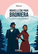 Cover-Bild zum Titel 'Nouvelle ère pour Broniera - Les aventures de Bloopy Meridionez - Tome I' von 'Mélianna'