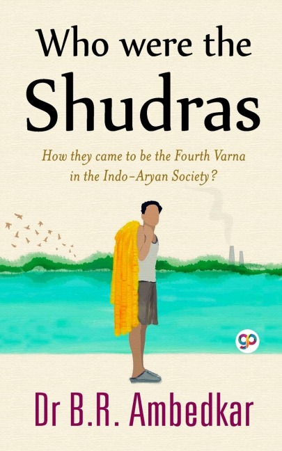 Who were the Shudras - B. R. Ambedkar