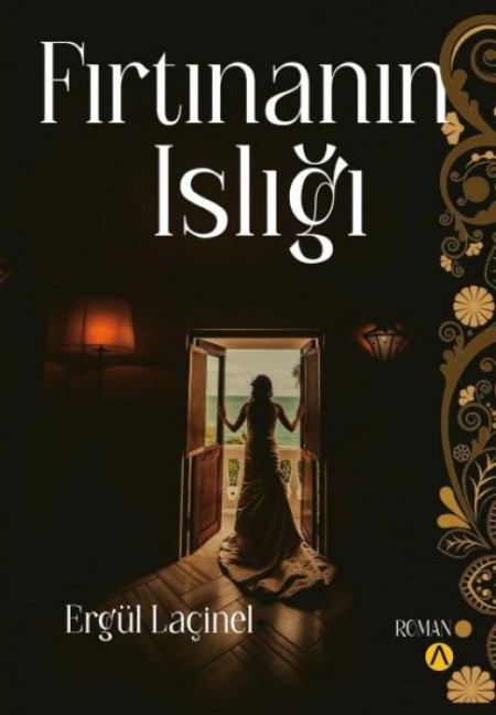 Firtinanin Isligi - Ergül Lacinel