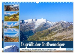 Es grüßt der Großvenediger (Wandkalender 2025 DIN A3 quer), CALVENDO Monatskalender - Christa Kramer