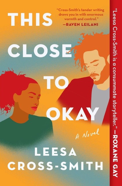 This Close to Okay - Leesa Cross-Smith