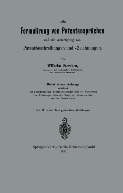 Die Formulirung von Patentansprüchen und die Anfertigung von Patentbeschreibungen und -Zeichnungen - Wilhelm Stercken