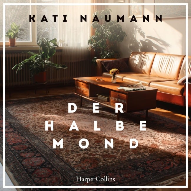 Der halbe Mond - Kati Naumann